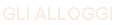 Gli Alloggi